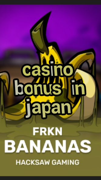 casino bonus in japan-3xn3u5udepyz9m9w5iat.com